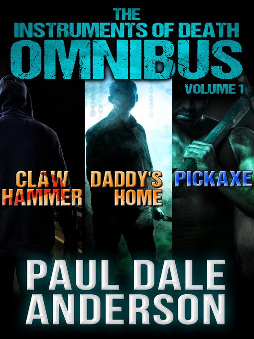 Title details for The Instruments of Death Omnibus by Paul Dale Anderson - Available